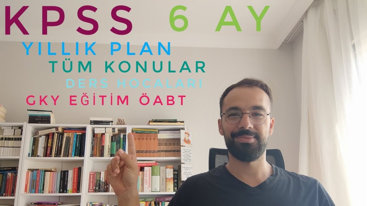 Tüm Konuları 6 Ayda Bitirecek Program ve Kpss Süreci