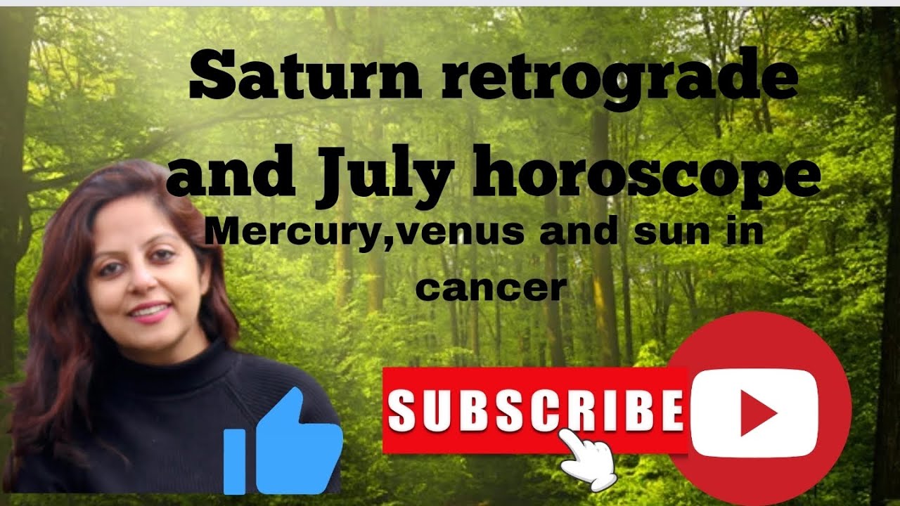 July horoscope and retrograde Saturn 🪐 for all ascendants