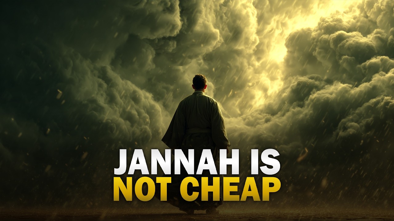JANNAH IS NOT CHEAP