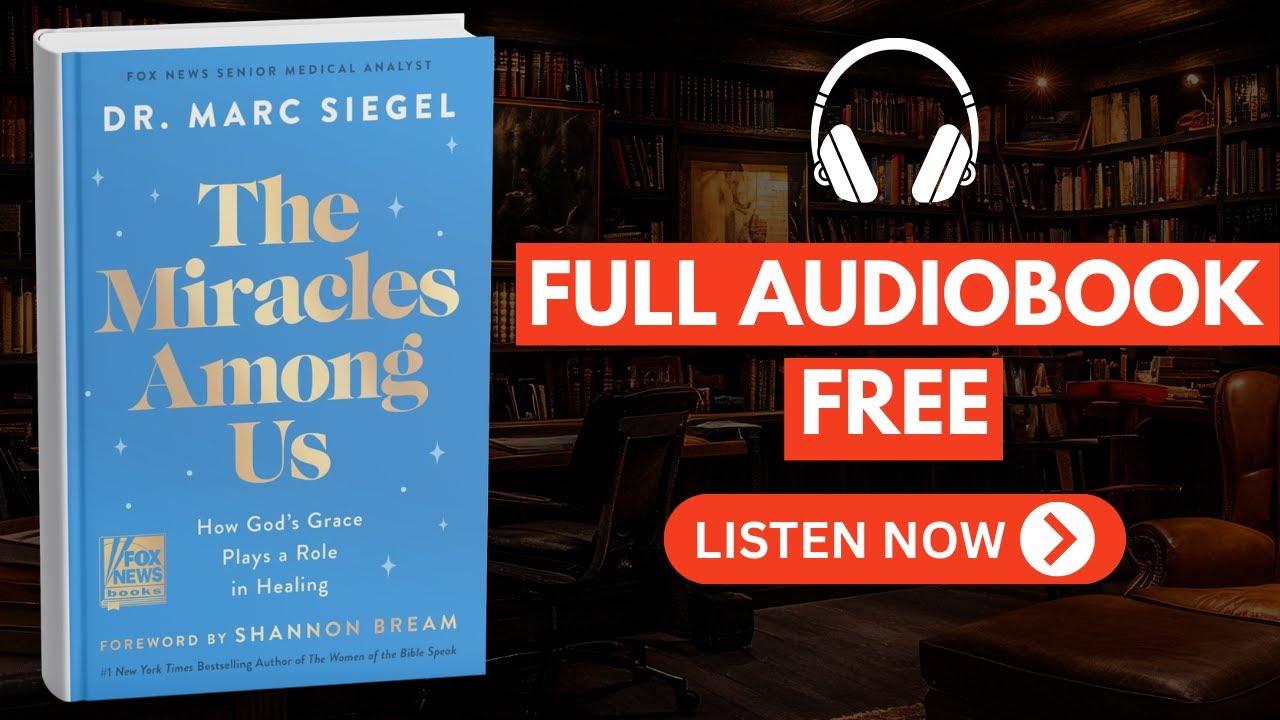 The Miracles Among Us by Marc Siegel [ Full Audiobook Free ]