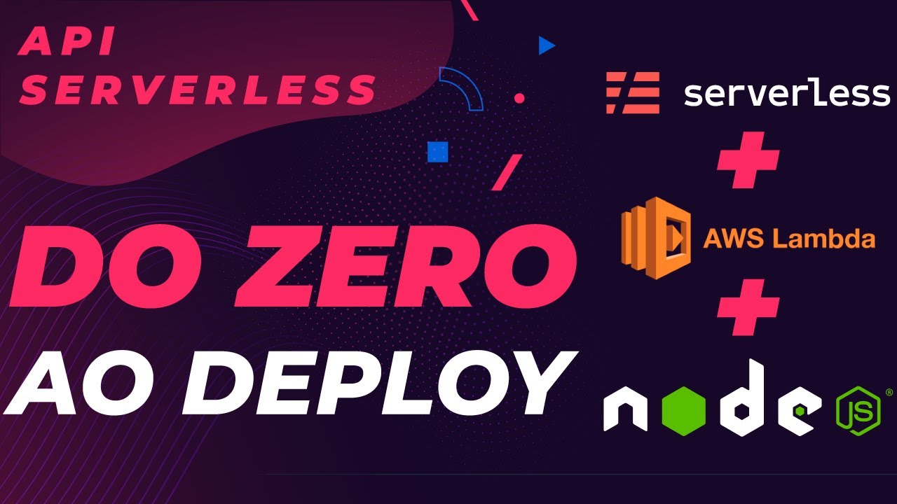 Como criar API com Serverless Framework, Node.js e AWS Lambda - Tutorial Prático