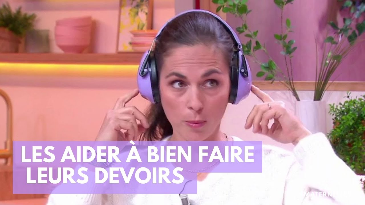 Les aider à bien faire leurs devoirs - La Maison des maternelles #LMDM