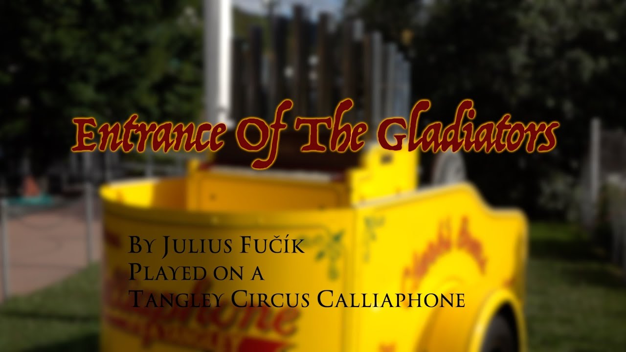 Antique Calliope Plays the Circus Theme Song (Entrance of the Gladiators)