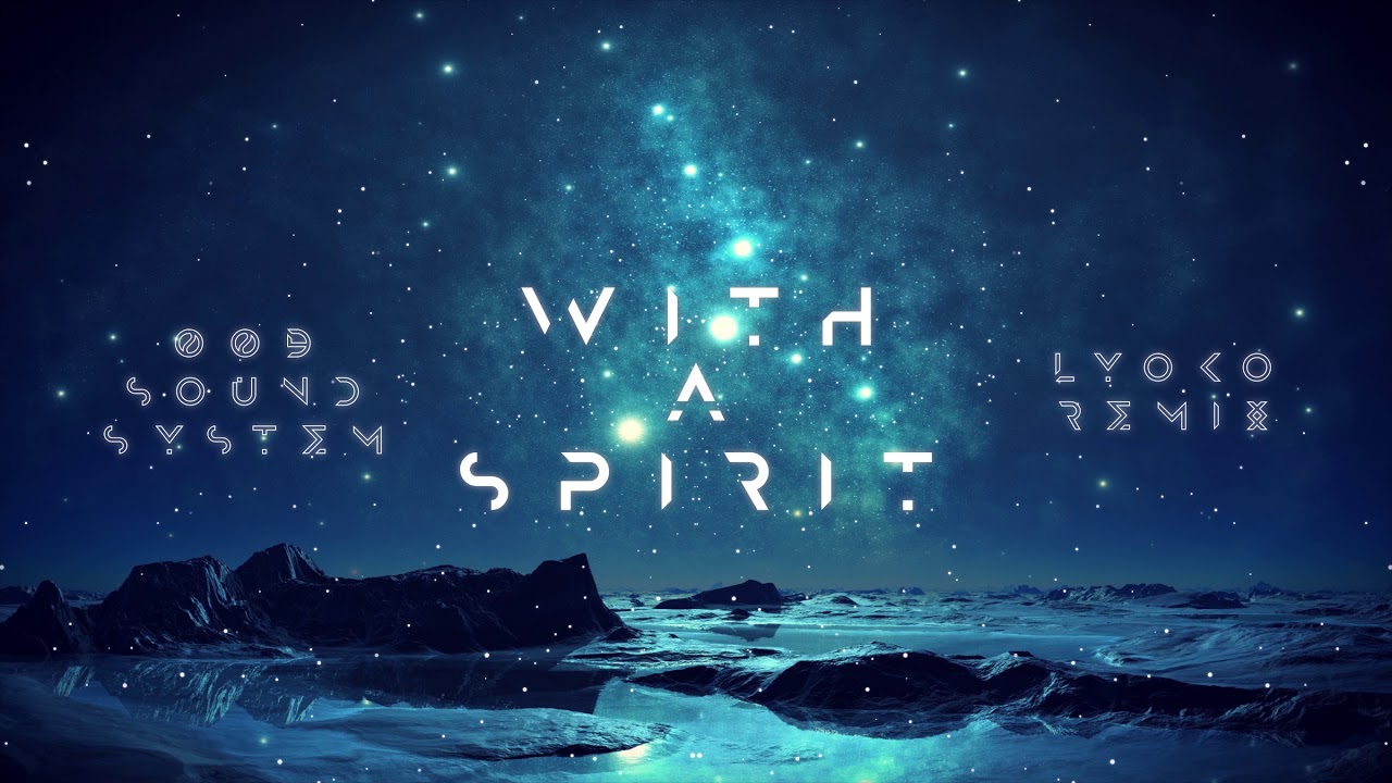 009 Sound System - With A Spirit (Lyoko Remix)