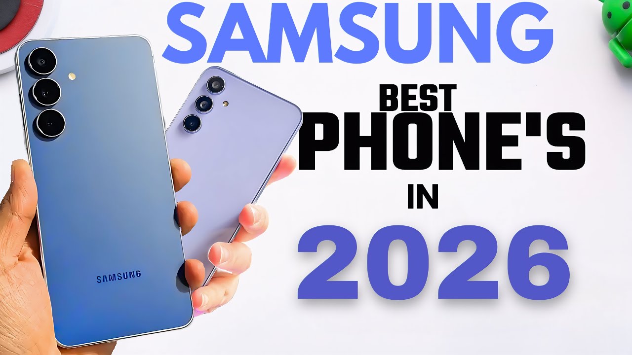Best Samsung Smartphones  in 2026 | Best Samsung Phones