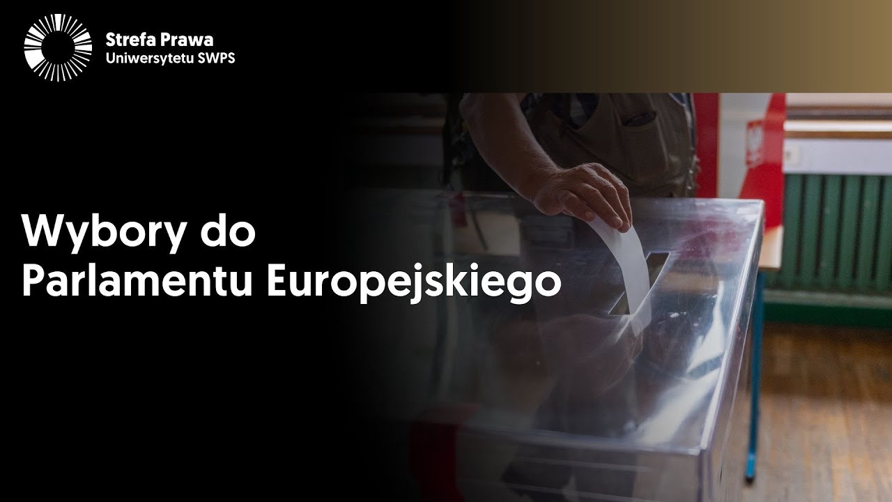Wybory do Parlamentu Europejskiego - dr Bartłomiej Nowak, dr Filip Cyuńczyk