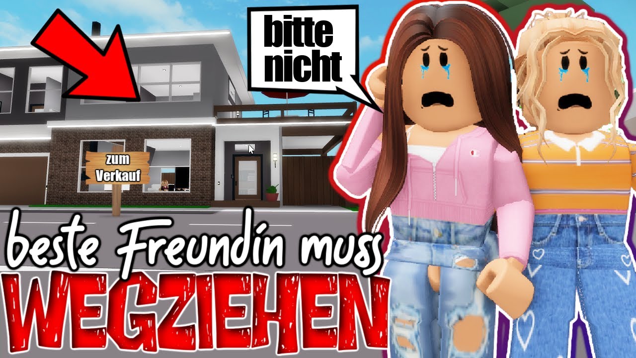 meine BESTE FREUNDIN 👯‍♀️ muss WEGZIEHEN in BROOKHAVEN 😭💔 Roblox Roleplay Story RP DEUTSCH
