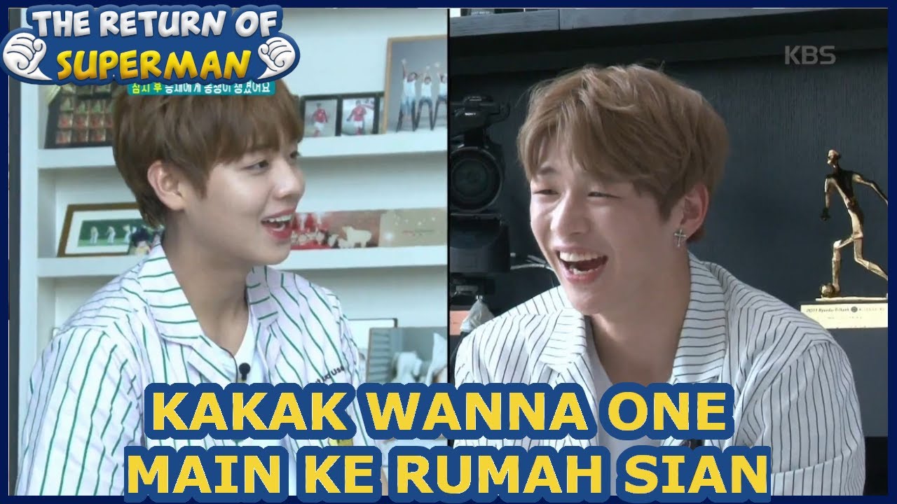 Kakak WANNA ONE Main Ke Rumah Sian |Nostalgia Superman|SUB INDO|170813 Siaran KBS WORLD TV|