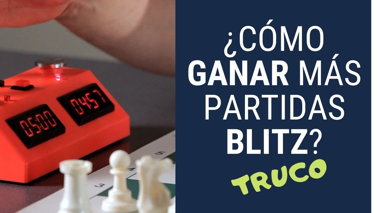 &iquest;C&oacute;mo ganar m&aacute;s partidas Blitz? &iexcl;Mejora tus resultados con este enfoque!