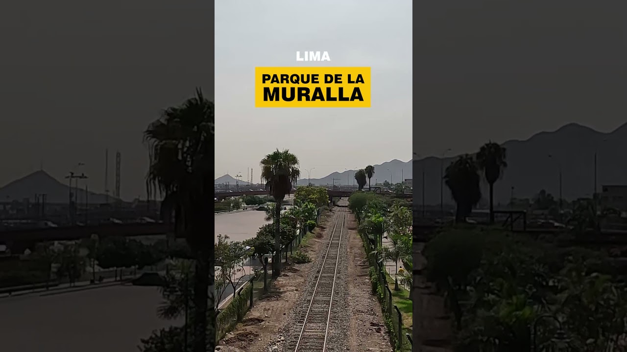 🟠 Lima: Parque de la Muralla 🟠 [