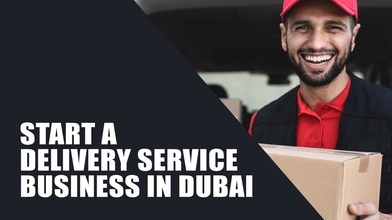 How to Start a Delivery Service Business in Dubai