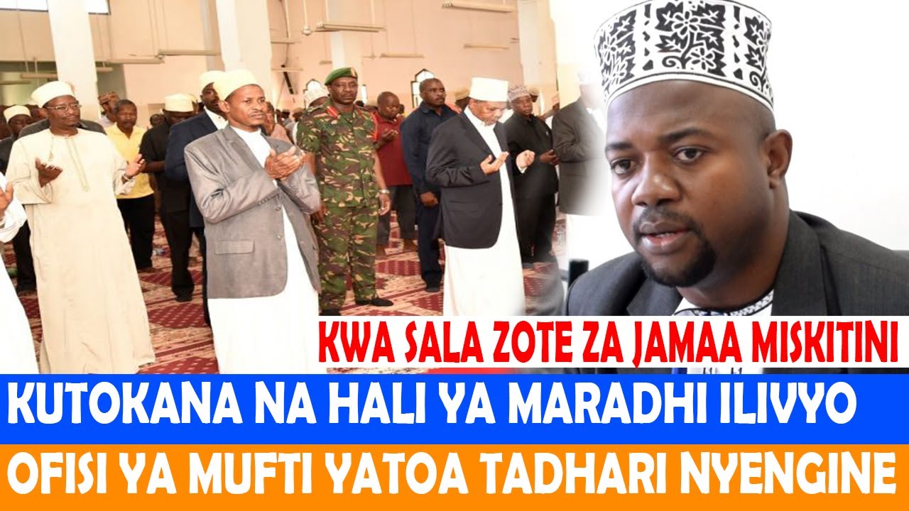KUTOKANA NA HALI YA MARADHI ILIVYO OFISI YA MUFTI ZANZIBAR YATOA TAHADHARI MPYA