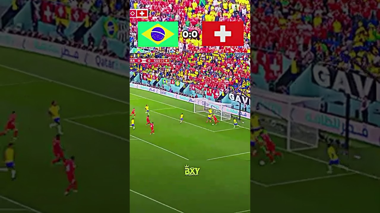 BRAZIL VS SWITZERLAND fifa world cup✨#shorts