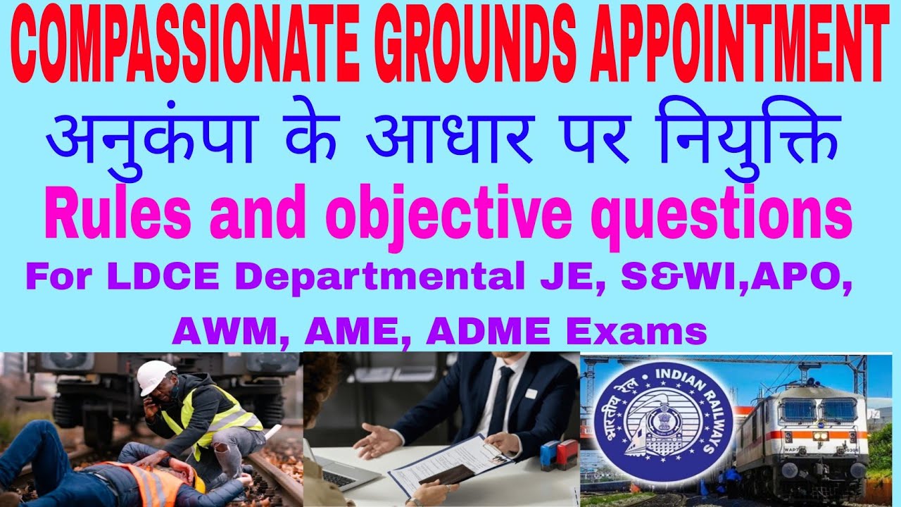 Compassionate ground appointments rules and objective questions in Indian Railway CG appointment 
