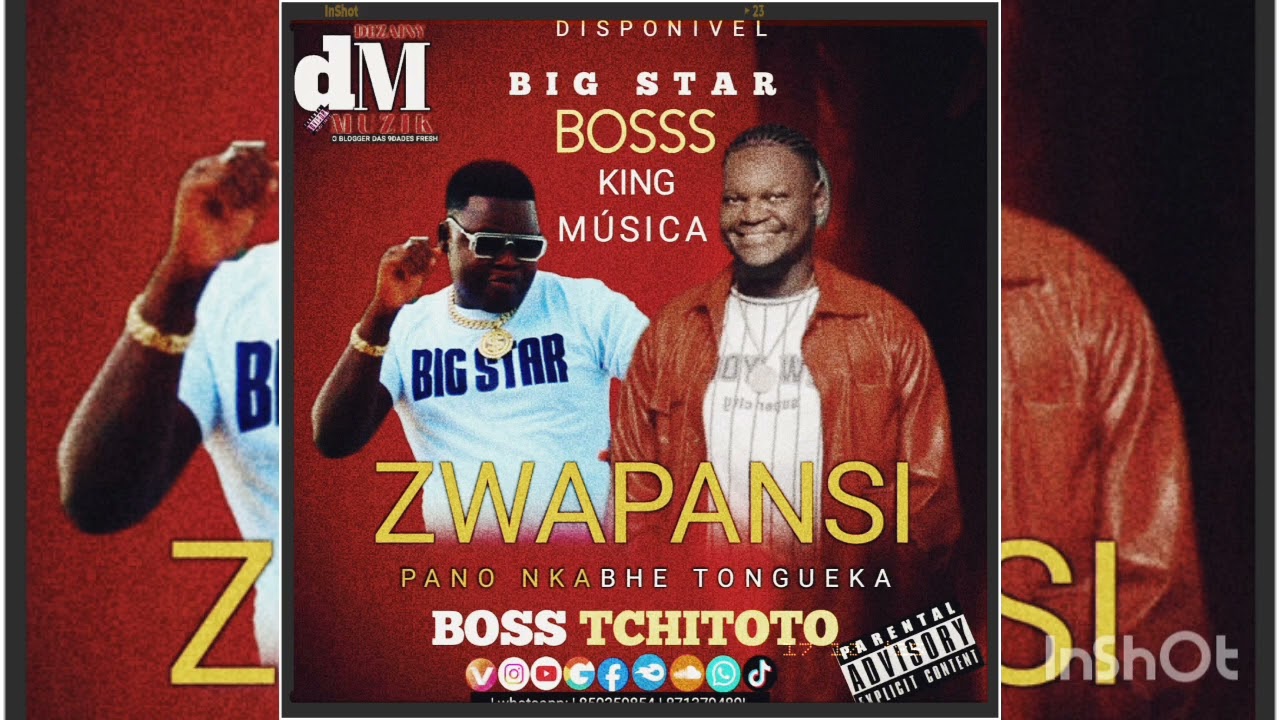 Big star boss ft boss tchitoto zwapansi pano nkabhe tohgueka 