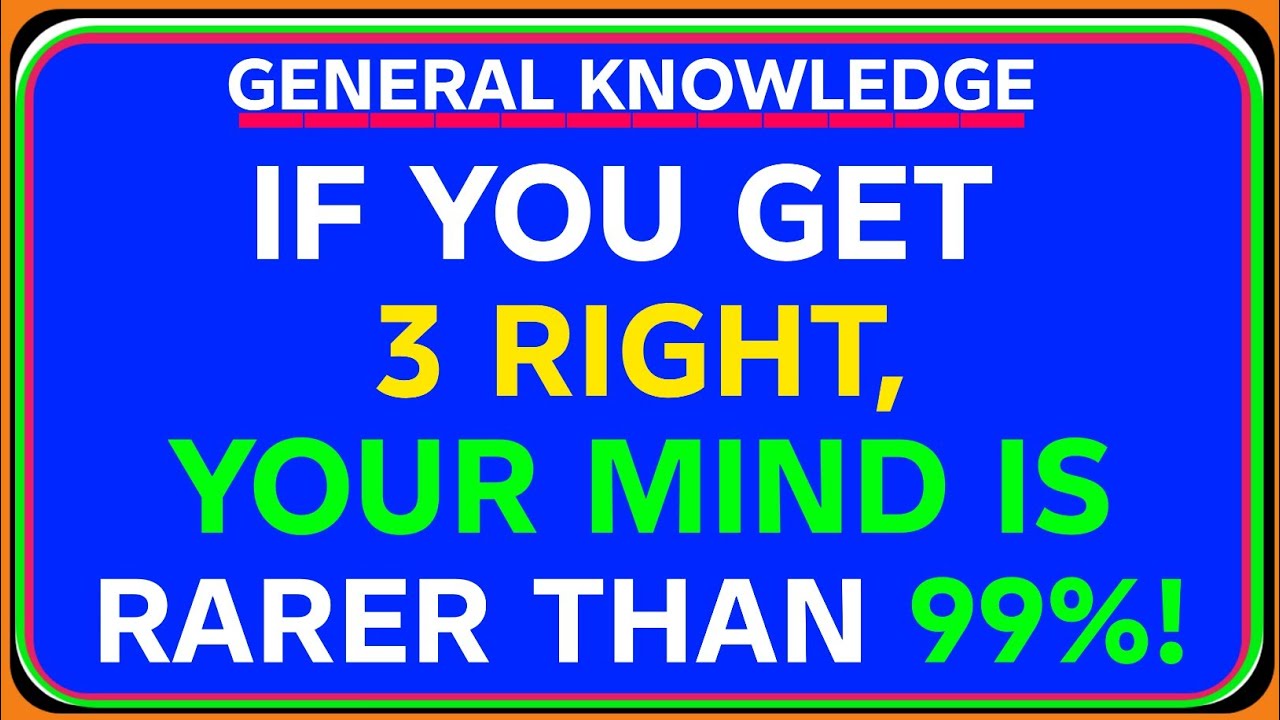 IF YOU GET 3 RIGHT,YOUR MIND IS RARER THAN 99%!  ULTIMATE IQ TEST QUIZ