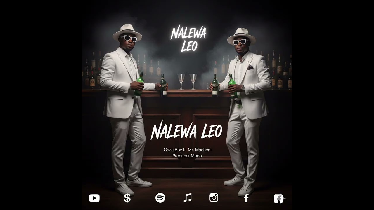 Gaza boy ft Mr macheni_Nalewa Leo__Official Audio 