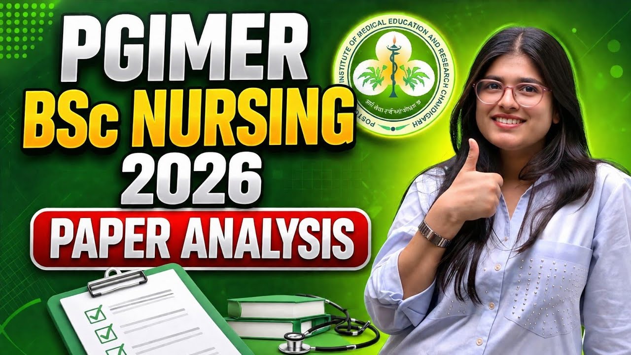 PGIMER BSc Nursing 2026 Paper Analysis 🔥 | Expected Cut Off | Easy or Hard? | Complete Exam Review