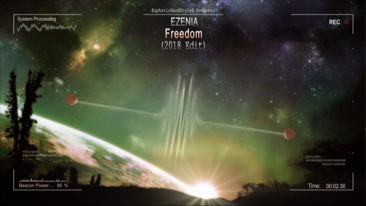 Ezenia - Freedom (2018 Edit) [Free Release]