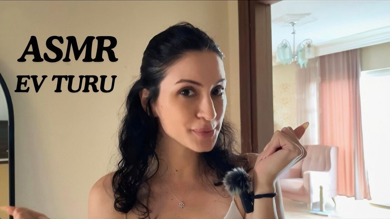 Tıkırtılar ve Fısıltılarla Evimi Gezdirdim 🔑 (Türkçe Asmr)