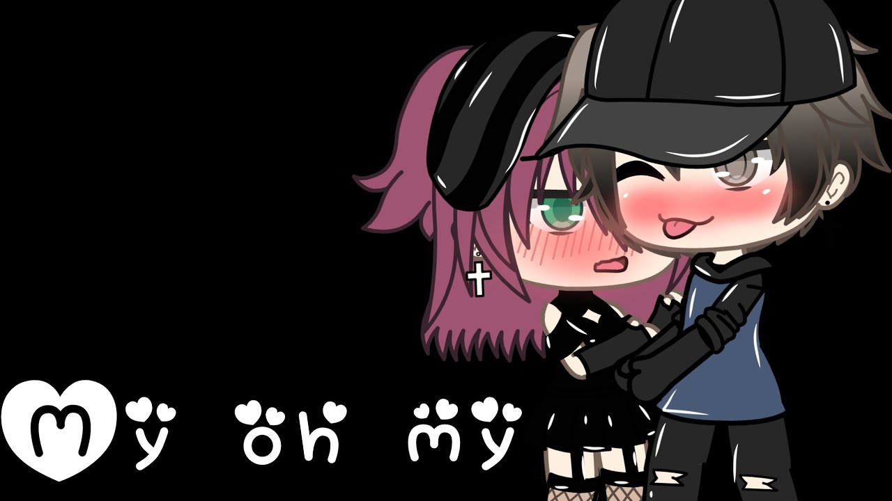 My oh my GLMV || Gacha life ||