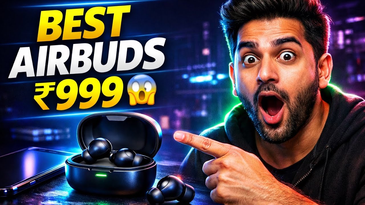 Best Wireless Earbuds Under ₹999 in India 🇮🇳
