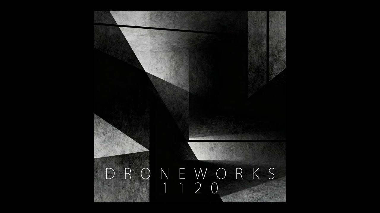 Droneworks 1120 [dark ambient drone]