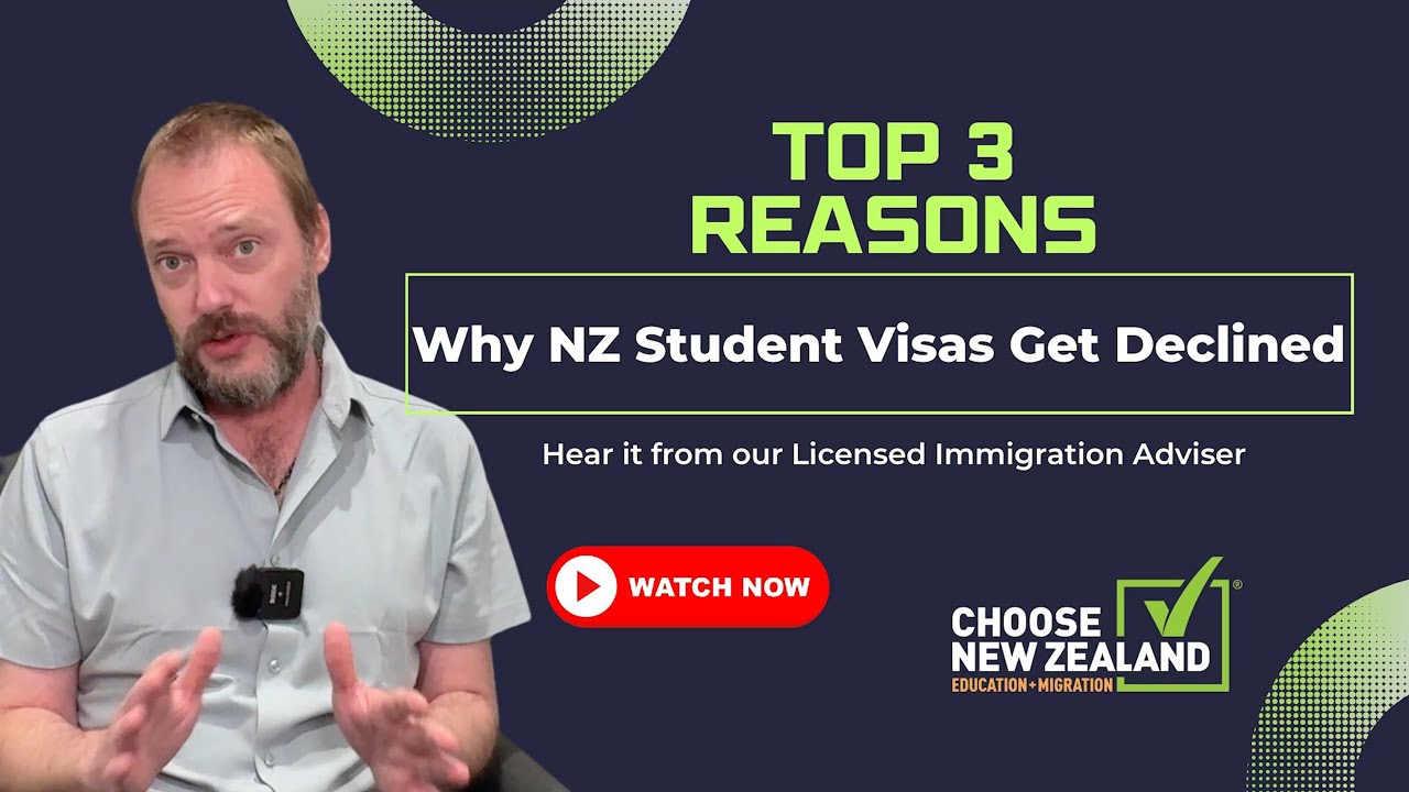 Top 3 Reasons New Zealand Student Visas Get Declined | Explained by Licensed Immigration Adviser