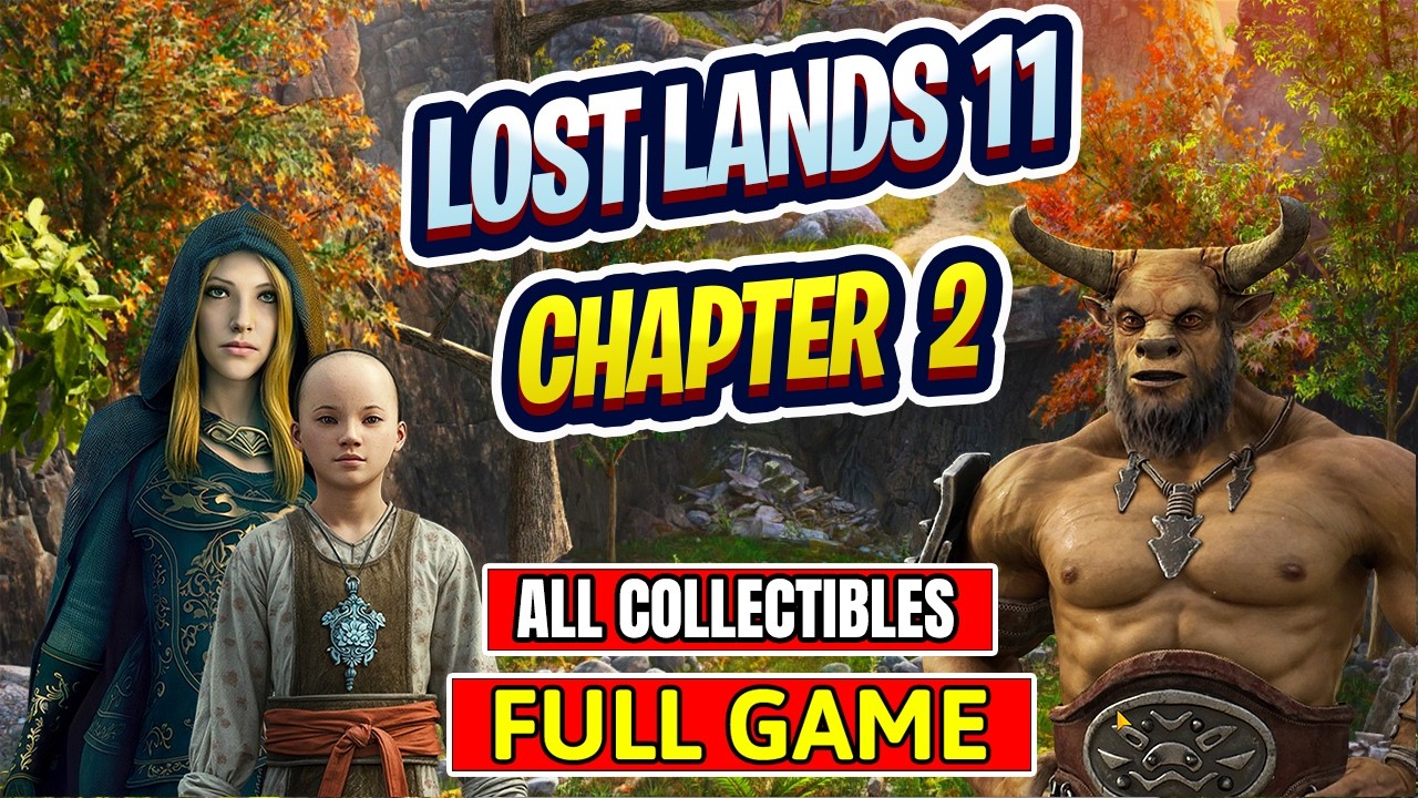 Lost Lands 11 Full Game Walkthrough - All Collectibles (Chapter 2)