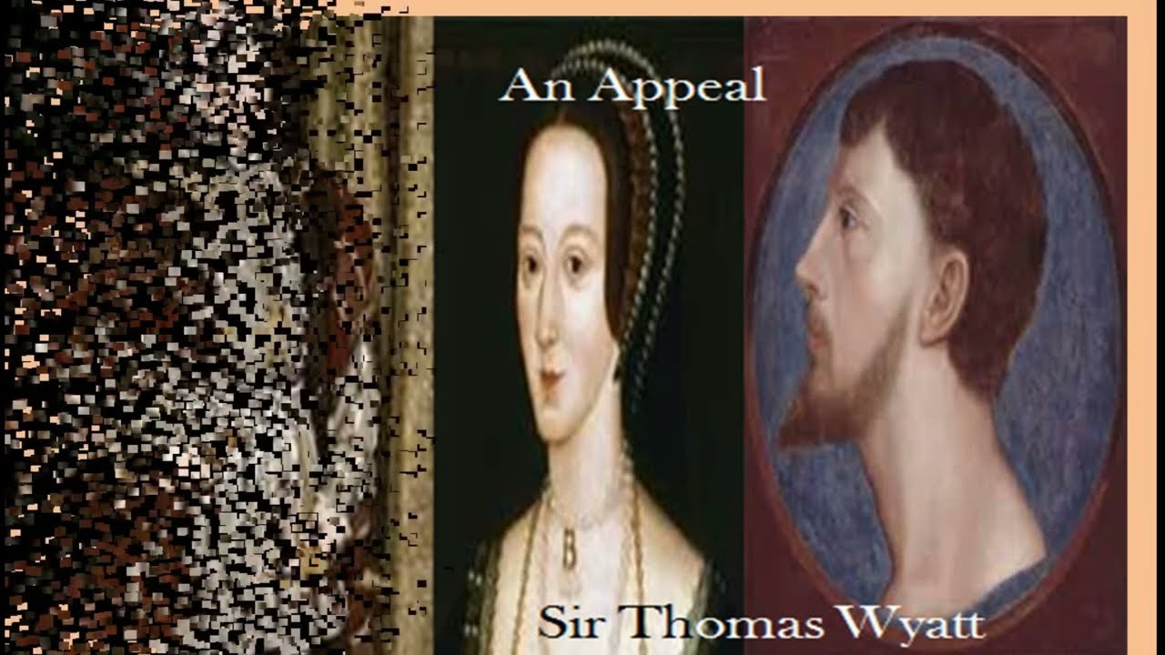 An Appeal by Sir Thomas Wyatt
