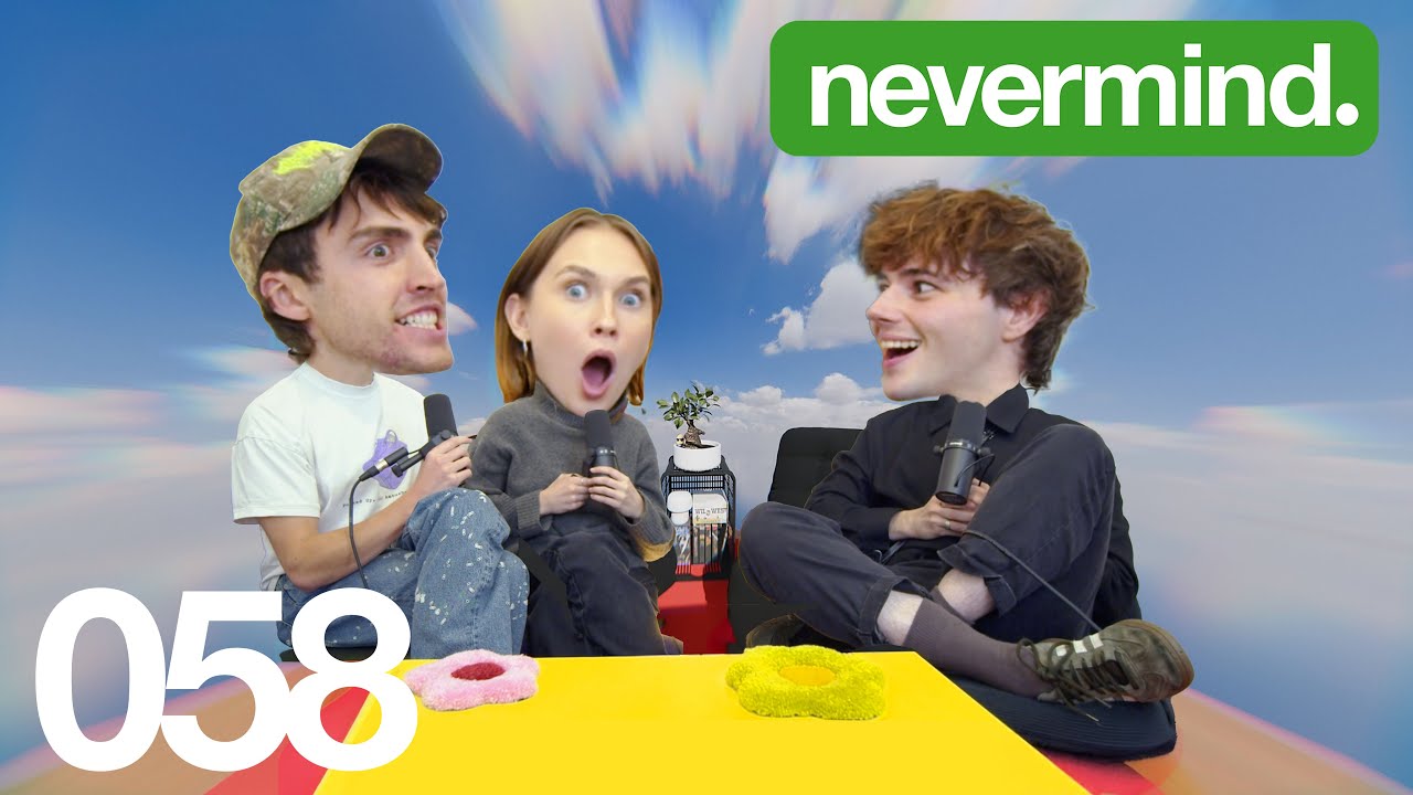 058: We’re Alive! Ft. Jack Wolfe | nevermind. with Veronika Slowikowska & Kyle Chase