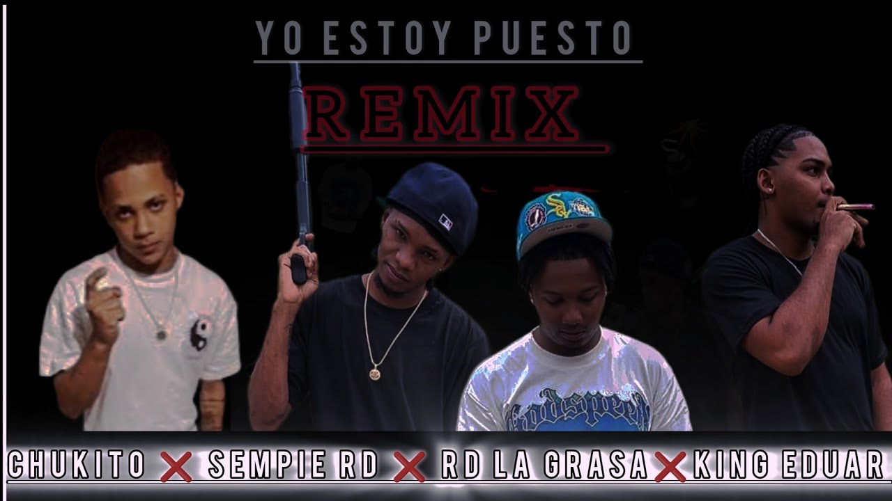 Yo Estoy Puesto / REMIX - Sempie RD ❌ RD La Grasa ❌ King Eduar ( VIDEO OFICIAL )
