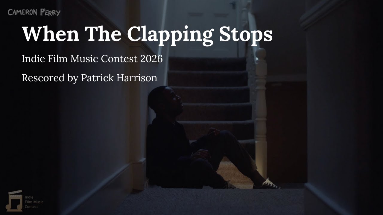 When The Clapping Stops (Rescored by Patrick Harrison) | IFMC 2026 | Original Film by Cameron Perry