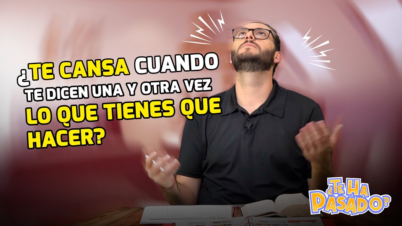 Superlibro │¿Te ha Pasado?│¿Te cansa cuando te dicen una y otra vez lo que tienes que hacer?