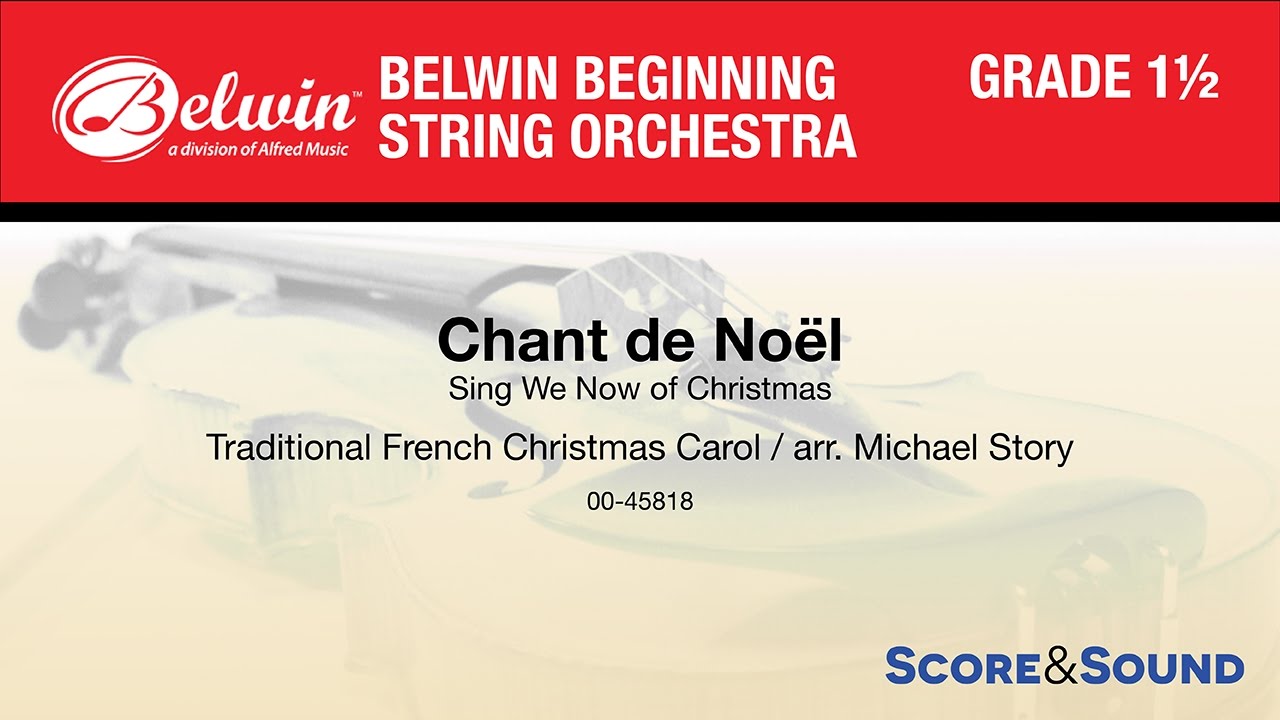 Chant de Noёl, arr. Michael Story &ndash; Score & Sound