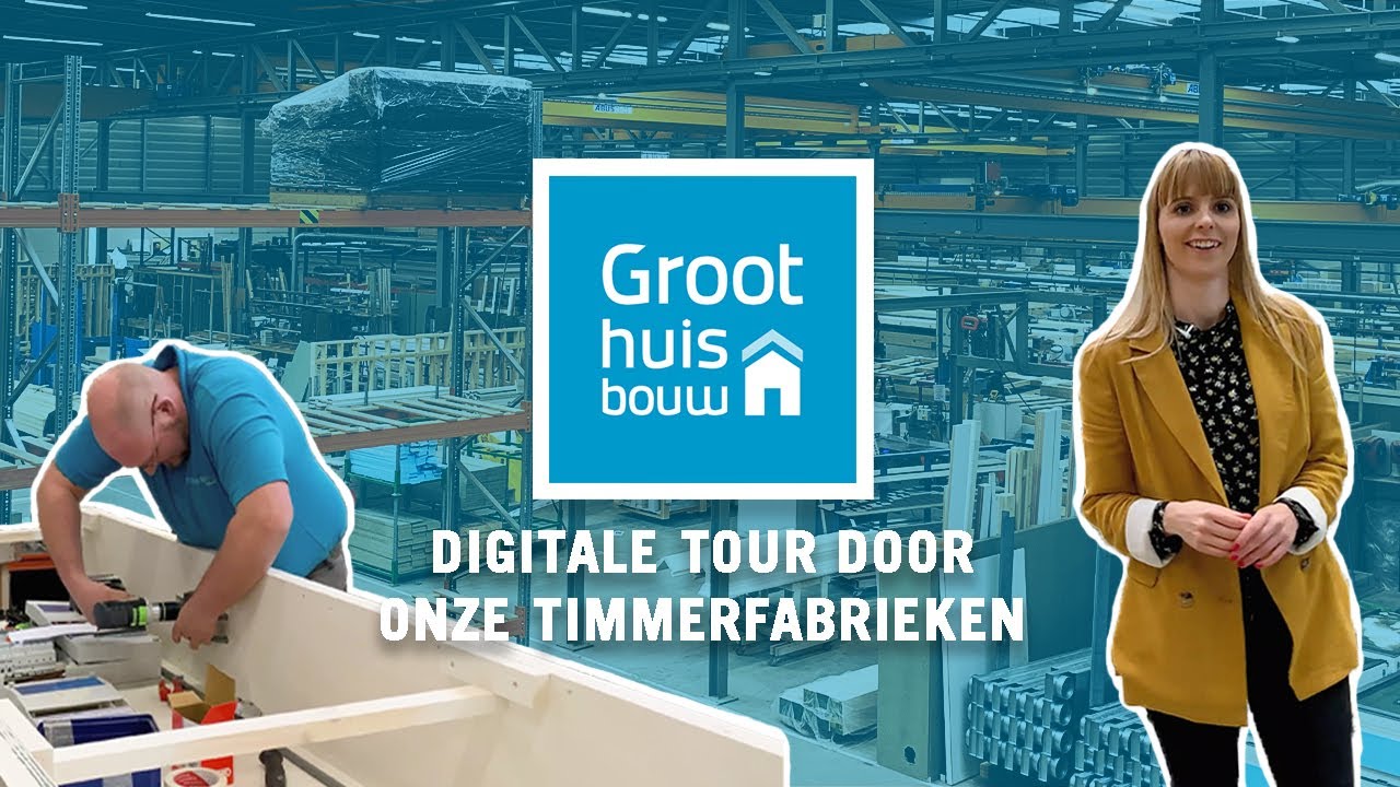 Groothuisbouw Emmeloord - Een digitale tour door onze timmerfabrieken in Emmeloord!