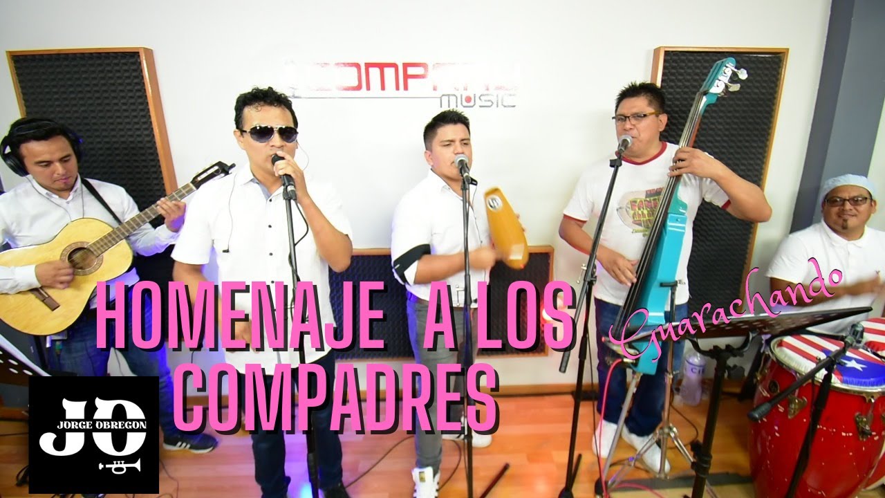 Jorge Obregon - Homenaje a los Compadres