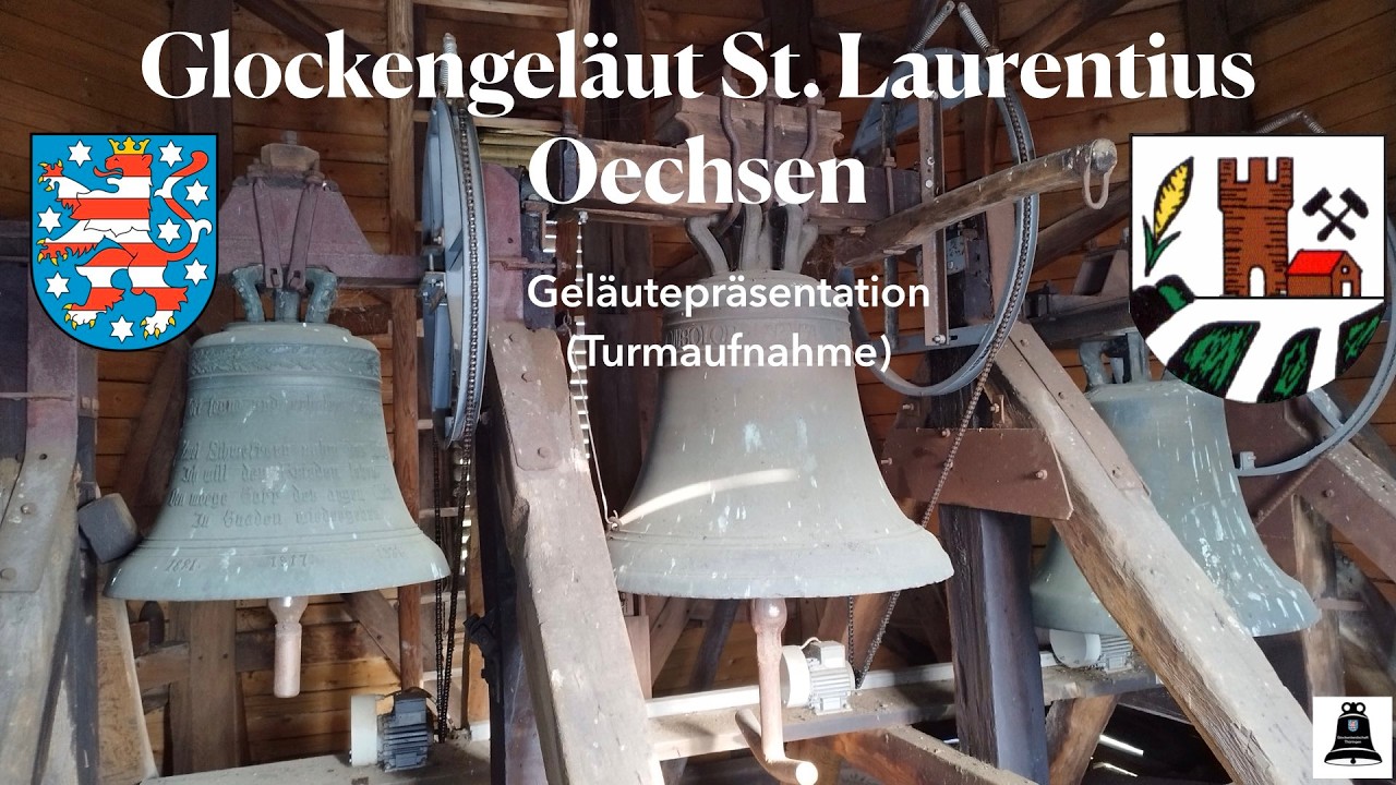Oechsen (D), Die Glocken der ev. Kirche St. Laurentius, Geläutepräsentation (Turmaufnahme)