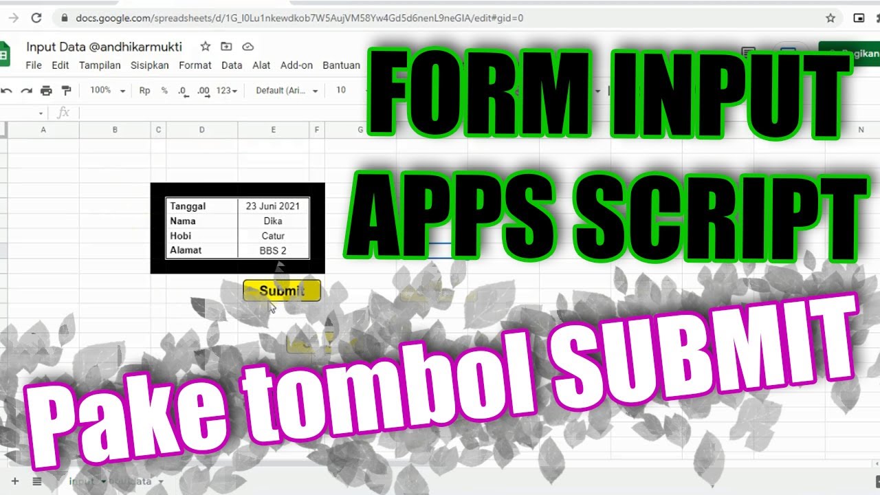 GOOGLE SPREADSHEET - MEMBUAT FORM INPUT DATA SEDERAHANA MENGGUNAKAN APPS SCRIPT (PAKE TOMBOL SUBMIT)
