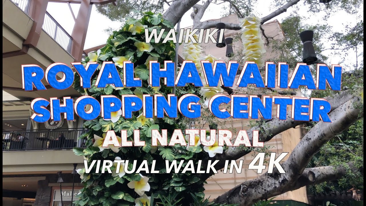 Royal Hawaiian Shopping Center 4/2/2018 [4K] Waikiki