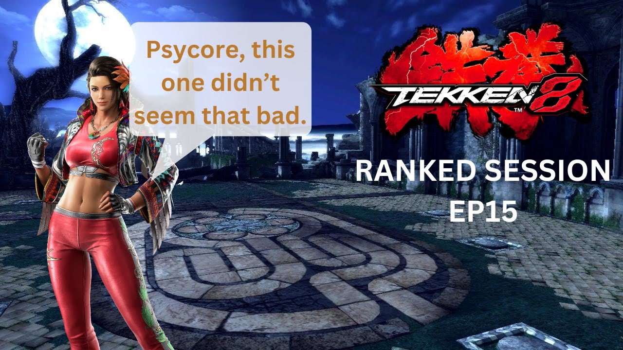 Salty Session pt.2 - Azucena:Ranked Session Ep:15 - Tekken 8 Online Games