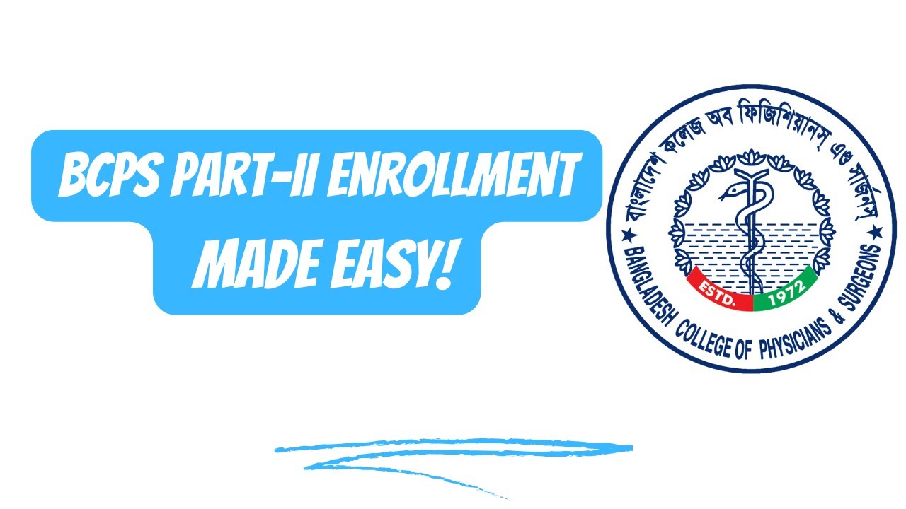 7 BCPS Part-II Enrollment: Step-by-Step Process for Trainees
