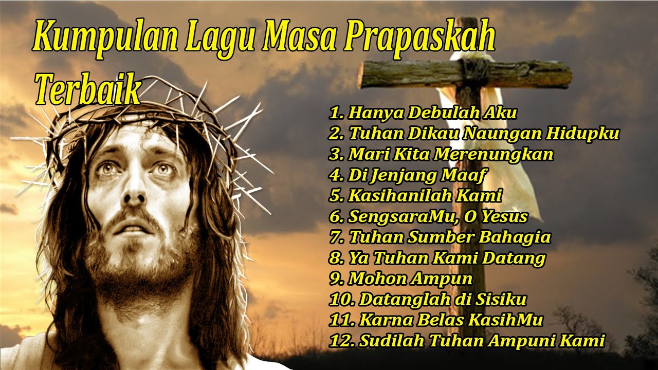 Kumpulan Lagu Masa Prapaskah 2024