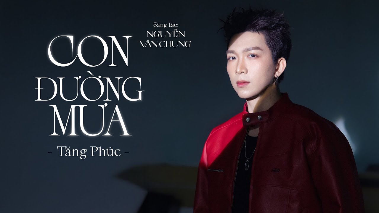 Con Đường Mưa (Live) - Tăng Phúc | ST: Nguyễn Văn Chung | Lyrics Video