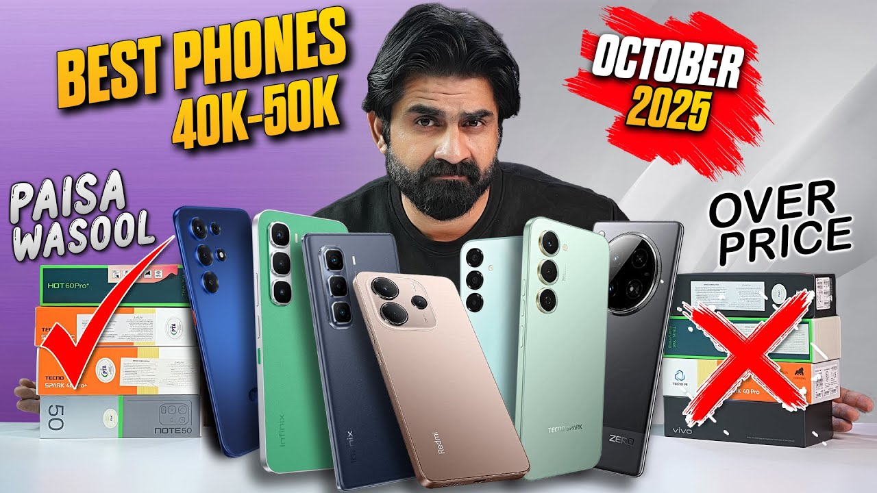 Paisa Wasool Box Pack Phones Under 40,000/- to 50,000/- in Pakistan October 2025 !  Top Picks 🔥