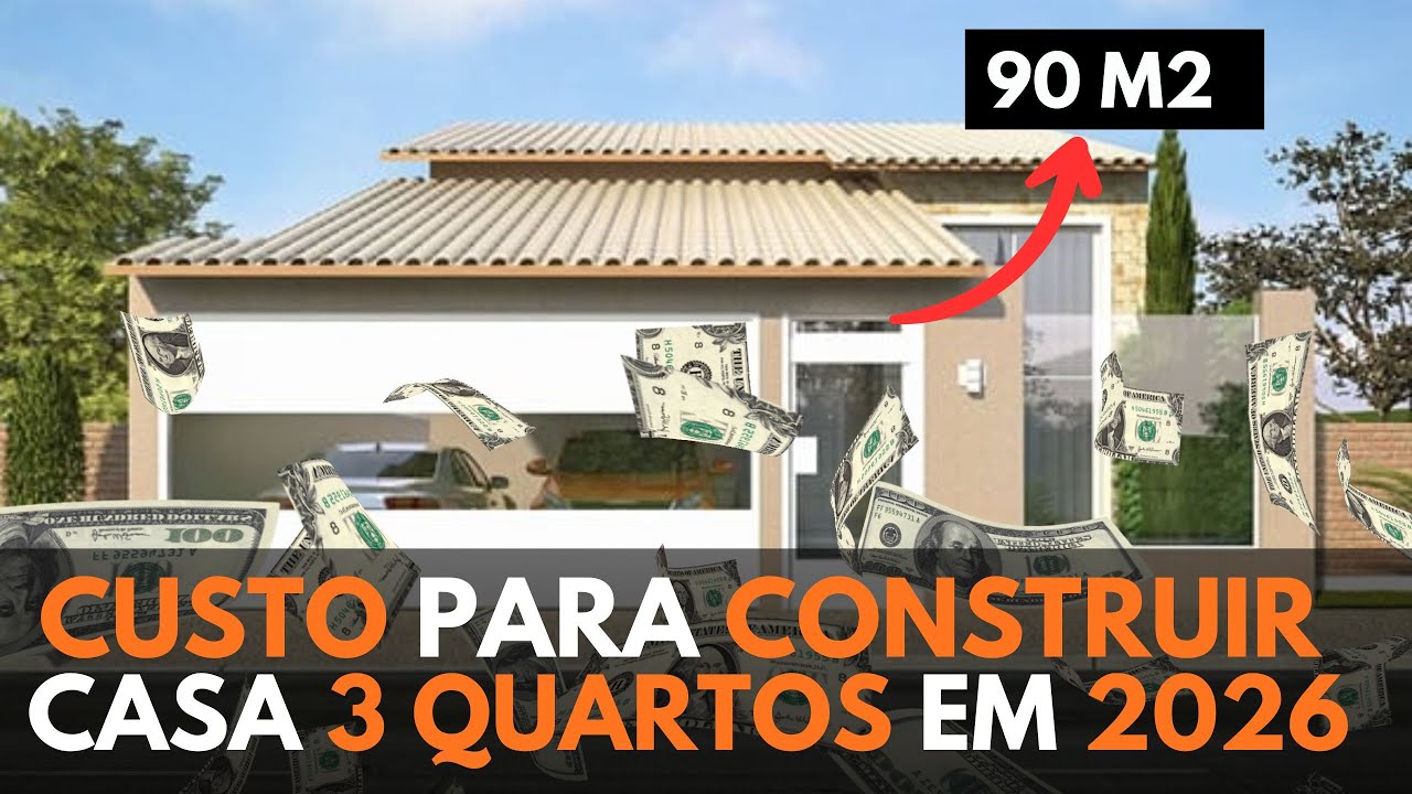 Quanto Custa Construir uma Casa de 3 Quartos em 2026?