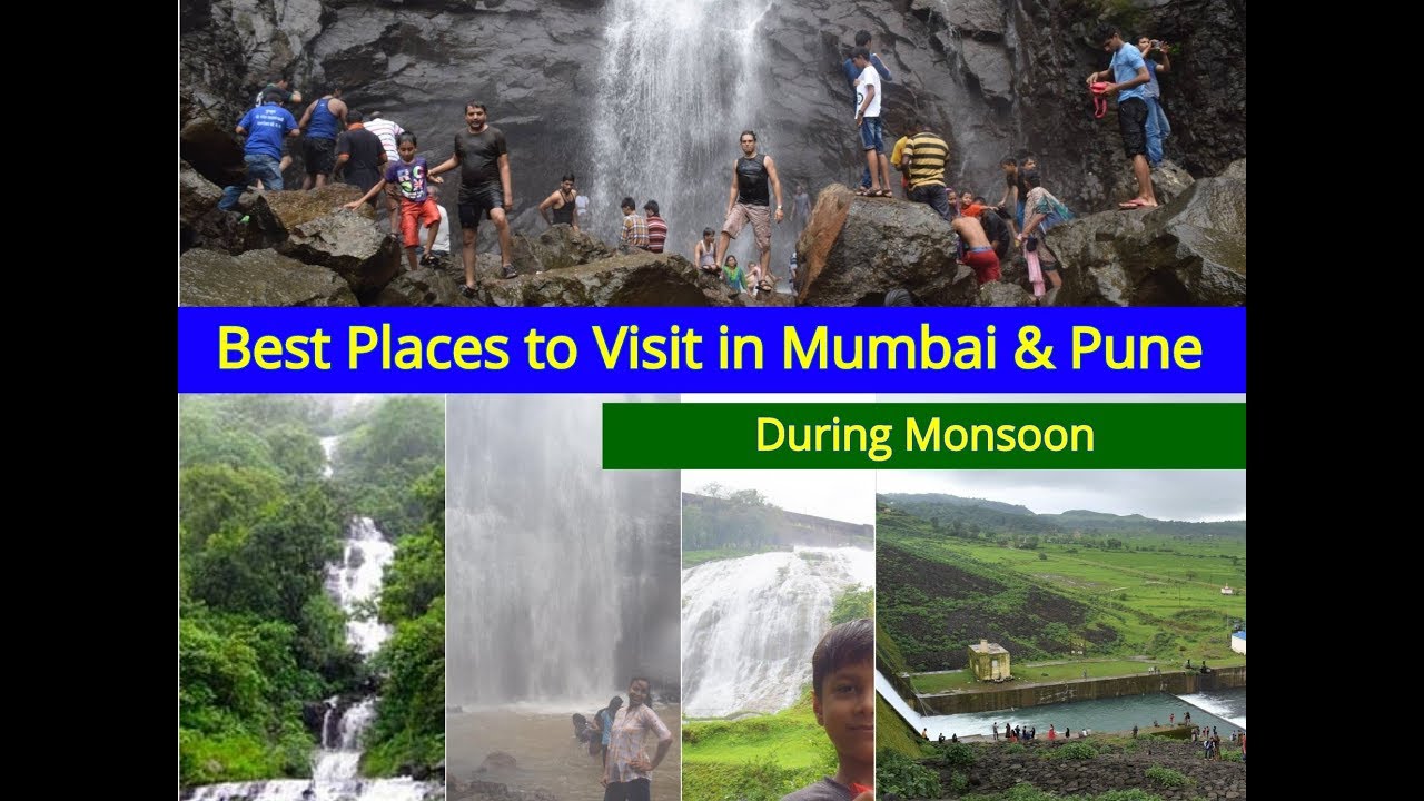 Best Places to Visit in Monsoon | Best Places to Visit in Mumbai and Pune During Monson