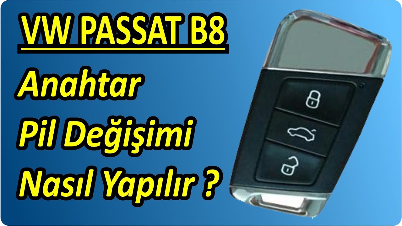 VW Passat B8 Anahtar Pil Değişimi Nasıl Yapılır ? |  Key Battery Change Replacement