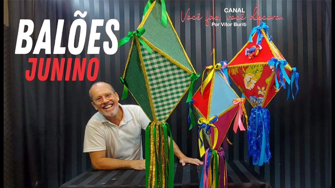 COMO FAZER BALÕES JUNINOS PARA DECORAÇÃO DE FESTA UTILIZANDO PAPELÃO, TECIDO E FITAS COLORIDAS