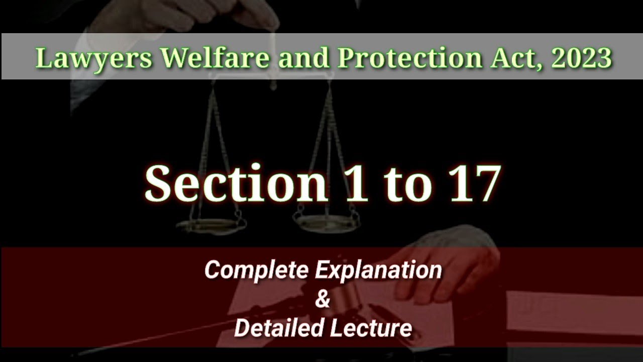 Lawyers Welfare and Protection Act 2023 | Complete Explanation